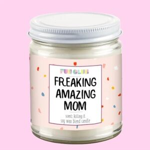 Freaking Amazing Mom Candle